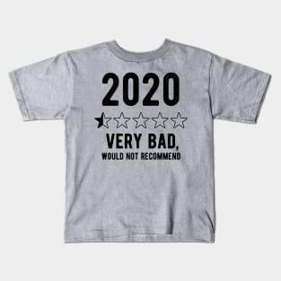 2020 Would Not Recommend bad review Kids T-Shirt